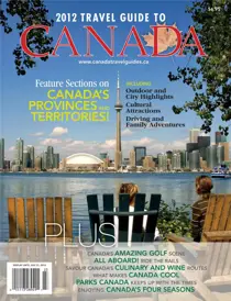 2012 Travel Guide To Canada 
                issue 2012 Travel Guide To Canada