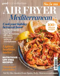Good Food Magazine 
                issue Air Fryer Meditarranean