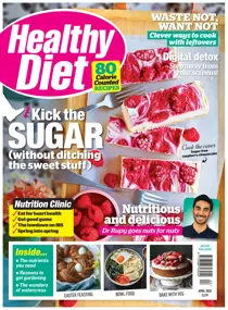 Healthy Diet Kick your sugar habit! April 2020