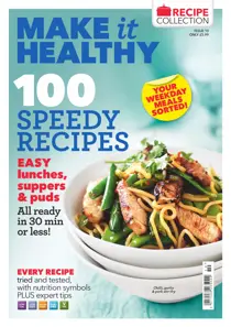 Make It Healthy Issue 10: 100 Speedy Recipes 
                issue Make It Healthy Issue 10: 100 Speedy Recipes