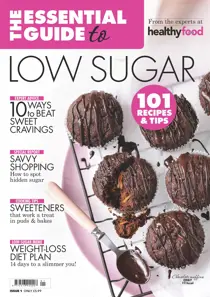 The Essential Guide to Low Sugar 
                issue The Essential Guide to Low Sugar