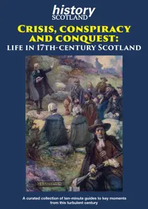 History Scotland Crisis, conspiracy  and conquest