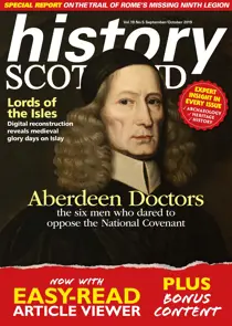History Scotland Sep -Oct 2019 
                issue History Scotland Sep -Oct 2019