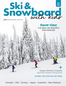 Holidays With Kids 
                issue Volume 82 - Ski & Snowboard with Kids flip