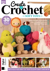 Create With Crochet: Soft Toys Sixth Edition 
                issue Create With Crochet: Soft Toys Sixth Edition