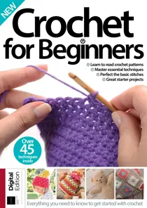 Crochet for Beginners Twenty-first Edition 
                issue Crochet for Beginners Twenty-first Edition