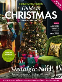 Homes & Antiques Guide to Christmas 2026 
                issue Homes & Antiques Guide to Christmas 2026