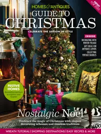 Homes & Antiques Guide to Christmas 
                issue Homes & Antiques Guide to Christmas