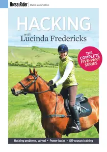 Horse&Rider Magazine - UK equestrian magazine for Horse and Rider Hacking with Lucinda Fredericks