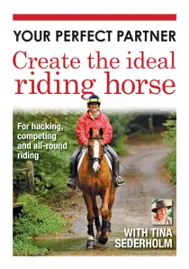 Horse&Rider Magazine - UK equestrian magazine for Horse and Rider H&R special: Create the ideal riding horse