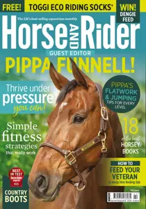Horse&Rider February 2025 
                issue Horse&Rider February 2025