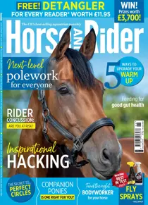 Horse&Rider June 2023 
                issue Horse&Rider June 2023
