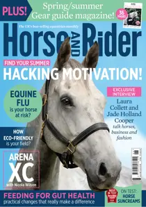 Horse&Rider Magazine - UK equestrian magazine for Horse and Rider 
                issue Horse&Rider June 2026
