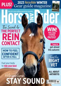 Horse&Rider Magazine - UK equestrian magazine for Horse and Rider Horse&Rider November 2023