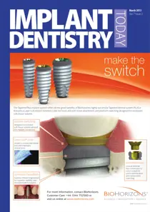 IDT – Implant Dentistry Today March 2013 Volume 7 Issue 2