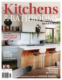 Kitchens & Bathrooms Quarterly 
                issue 32.1