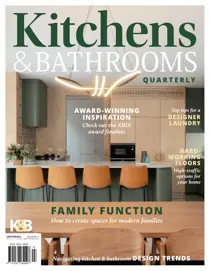 Kitchens & Bathrooms Quarterly 
                issue 32.2