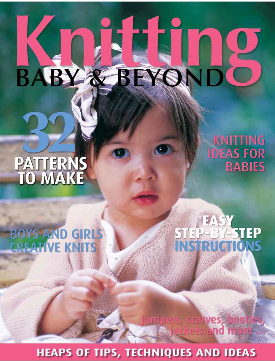 Knitting Baby and Beyond issue 5