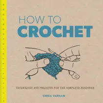 How to crochet 
                issue How to crochet