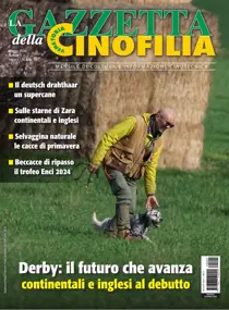 La Gazzetta Della Cinofilia Venatoria Maggio 2024