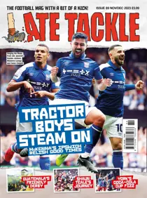 Late Tackle Football Magazine Nov/Dec 2023