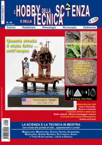 L'HOBBY DELLA SCIENZA E DELLA TECNICA N. 45 Marzo 2017
