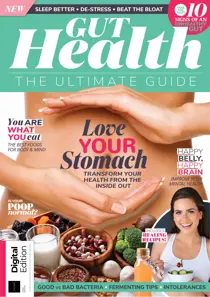 Gut Health: The Ultimate Guide Third Edition 
                issue Gut Health: The Ultimate Guide Third Edition
