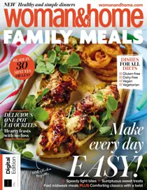 Woman & Home Family Meals Third Edition 
                issue Woman & Home Family Meals Third Edition