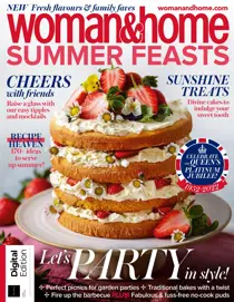 Woman & Home Summer Feasts First Edition 
                issue Woman & Home Summer Feasts First Edition