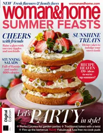 Woman&Home Summer Feasts Third Edit 
                issue Woman&Home Summer Feasts Third Edit