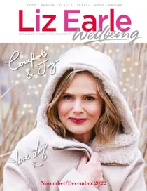 Liz Earle Wellbeing Nov/Dec 2022