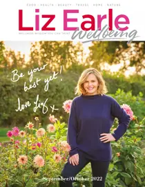 Liz Earle Wellbeing Sep/Oct 2022