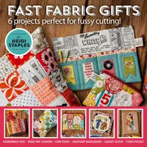 Love Patchwork & Quilting Fast Fabric Gifts