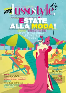 Lusso Style#28 Agosto 
                issue Lusso Style#28 Agosto