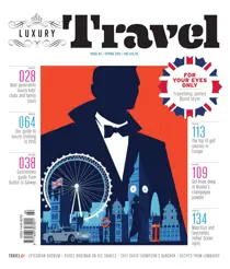 Luxury Travel magazine issue 64 – Spring 2015 
                issue Luxury Travel magazine issue 64 – Spring 2015