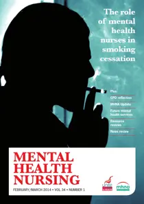 Mental Health Nursing FebruaryMarch 2014 
                issue Mental Health Nursing FebruaryMarch 2014