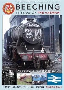 Beeching - 55 Years of the Axeman 
                issue Beeching - 55 Years of the Axeman