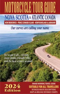 Motorcycle Tour Guide Nova Scotia 
                issue 2024 Edition