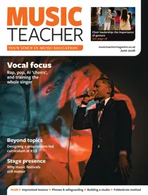 Music Teacher 
                issue June 2026