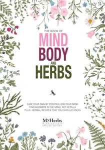 My Herbs Magazine The Book of Body Mind and Herbs