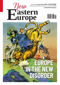 New Eastern Europe 
                issue Jan-March 2026