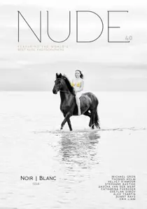 NUDE Magazine Numero #40  Noir & Blanc  issue October 2023 
                issue NUDE Magazine Numero #40  Noir & Blanc  issue October 2023