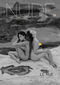 NUDE Magazine Numero #53 Le Nue Issue August 2025 
                issue NUDE Magazine Numero #53 Le Nue Issue August 2025