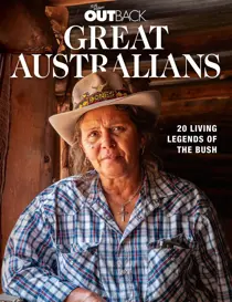 OUTBACK Magazine Great Australians: 20 Living Legends of the Bush Vol.3
