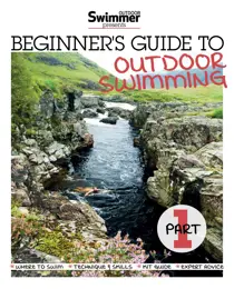 Beginner's Guide to Outdoor Swimming Part 1 
                issue Beginner's Guide to Outdoor Swimming Part 1