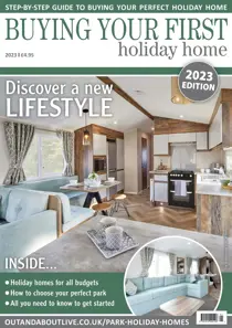Park and Holiday Home Inspiration magazine Buying Your First Holiday Home 2023
