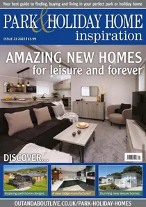 Park and Holiday Home Inspiration magazine Amazing New Homes - Issue 23 2022