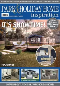 Park and Holiday Home Inspiration magazine It's Showtime! - Issue 29