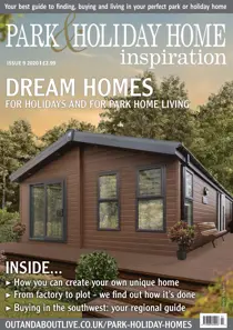 Dream homes for holidays and for park home living - Issue 9, 2020 
                issue Dream homes for holidays and for park home living - Issue 9, 2020
