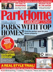 Park Home & Holiday Living 
                issue Mar-2026